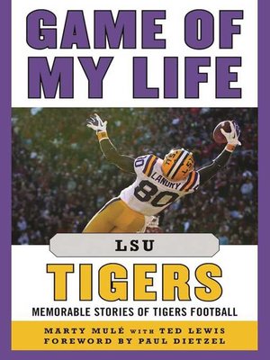 cover image of Game of My Life LSU Tigers: Memorable Stories of Tigers Football